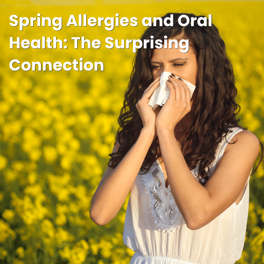 spring allergies and oral health